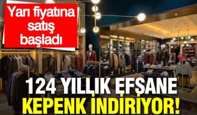 124 yıllık efsane kepenk indiriyor: Yarı fiyatına satış başladı