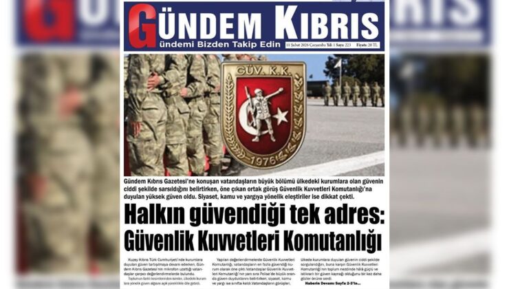 Halkın güvendiği tek adres: Güvenlik Kuvvetleri Komutanlığı